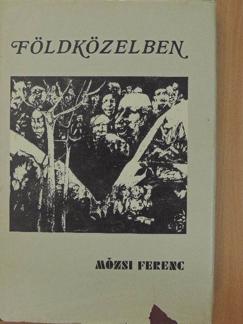Mózsi Ferenc - Földközelben [antikvár]