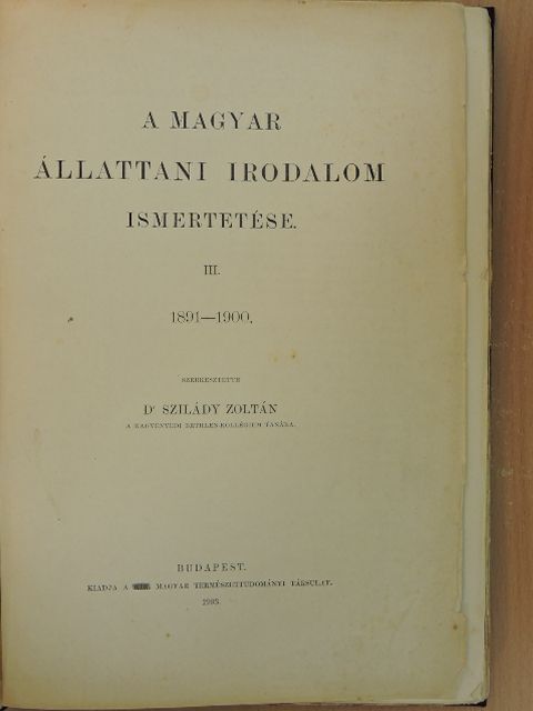 A magyar állattani irodalom ismertetése III. [antikvár]