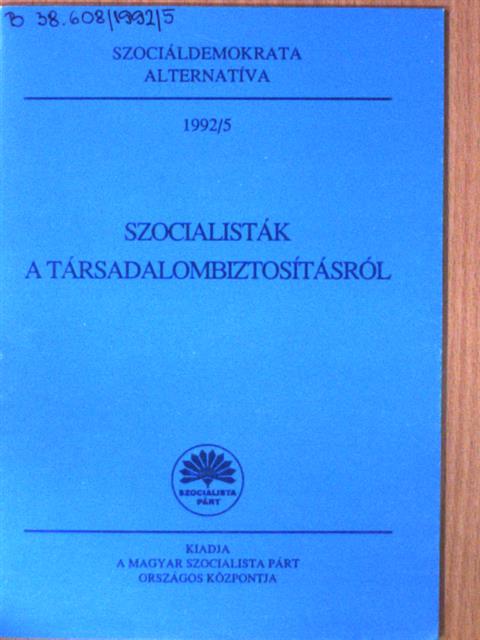 Szocialisták a társadalombiztosításról [antikvár]