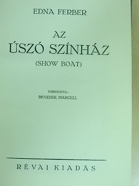 Edna Ferber - Az úszó színház [antikvár]