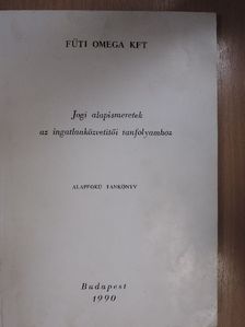 Dr. Dénes György - Jogi alapismeretek az ingatlanközvetítői tanfolyamhoz [antikvár]