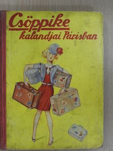 Gáspárné Dávid Margit - Csöppike kalandjai Párisban [antikvár]