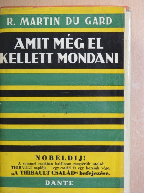 Roger Martin du Gard - Amit még el kellett mondani... [antikvár]