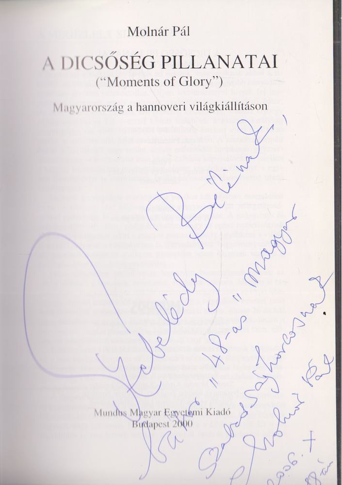 Molnár Pál - A dicsőség pillanatai ("Moments of Glory") (dedikált) [antikvár]