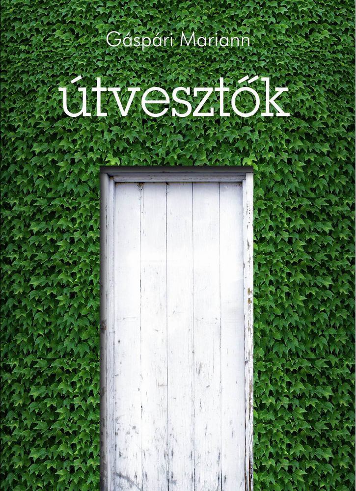 Gáspári Mariann - Útvesztők [antikvár]