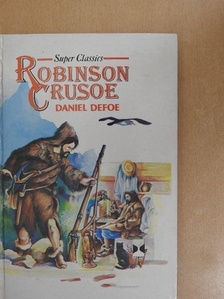 Daniel Defoe - The complete history of the life and adventures of Robinson Crusoe [antikvár]