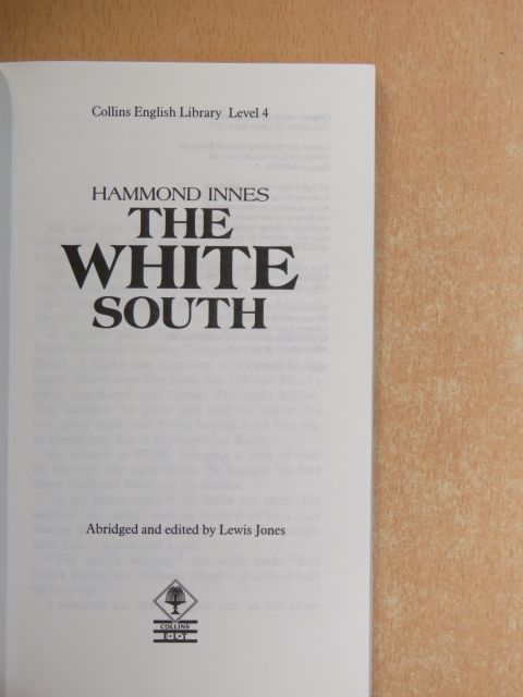 Hammond Innes - The White South [antikvár]