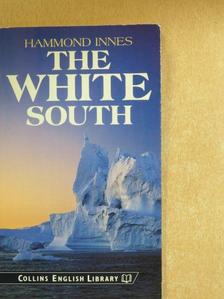 Hammond Innes - The White South [antikvár]