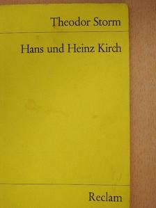 Theodor Storm - Hans und Heinz Kirch [antikvár]