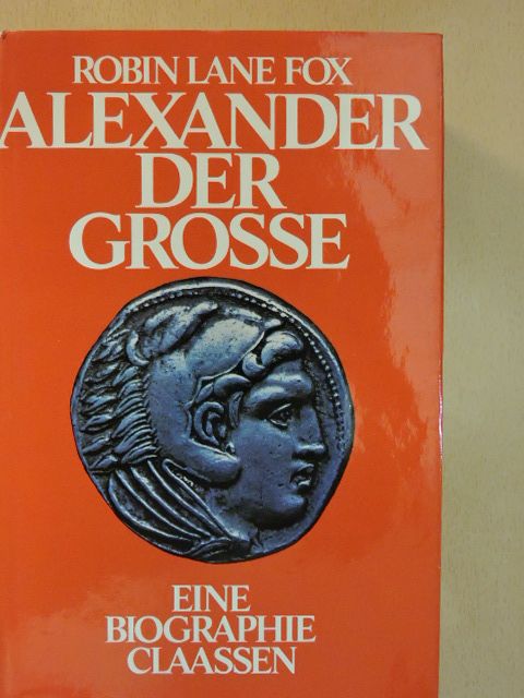 Robin Lane Fox - Alexander der Grosse [antikvár]