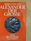 Robin Lane Fox - Alexander der Grosse [antikvár]