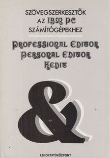 Szenes Katalin - Szövegszerkesztők az IBM PC számítógépekhez [antikvár]
