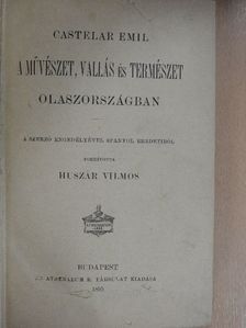 Castelar Emil - A művészet, vallás és természet Olaszországban [antikvár]