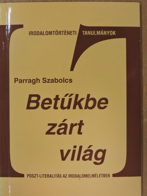 Parragh Szabolcs - Betűkbe zárt világ [antikvár]