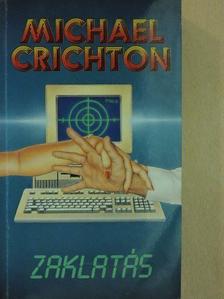 Michael Crichton - Zaklatás [antikvár]