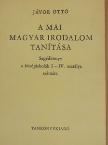 Csanádi Imre - A mai magyar irodalom tanítása [antikvár]