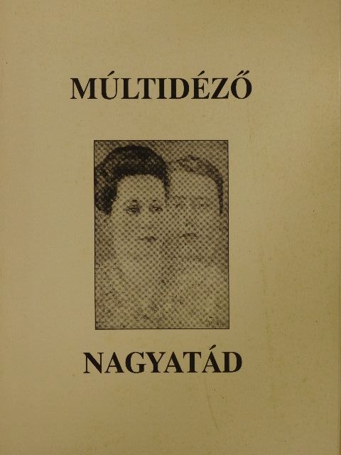 Horváth Ferenc - Múltidéző - Nagyatád [antikvár]