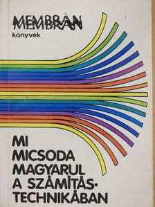 Bánó György - Mi micsoda magyarul a számítástechnikában? [antikvár]