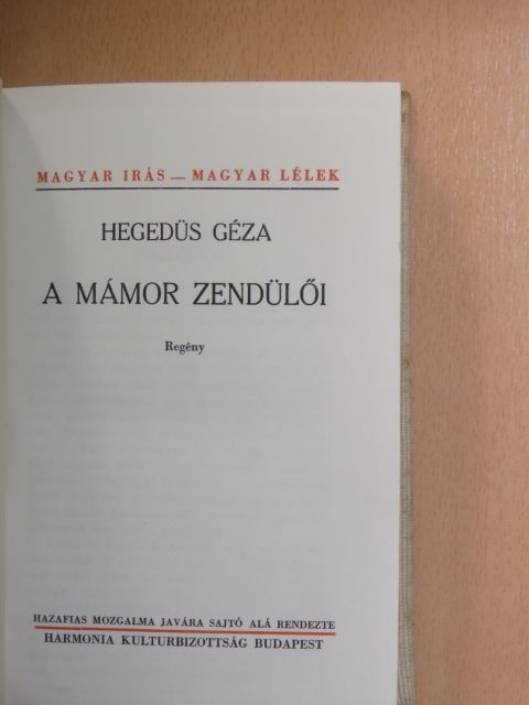 Hegedüs Géza - A mámor zendülői [antikvár]