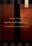 FARKAS GYÖRGY - Egzotikus képek, idegen hangok