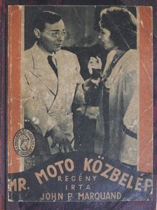 John P. Marquand - Mr. Moto közbelép [antikvár]