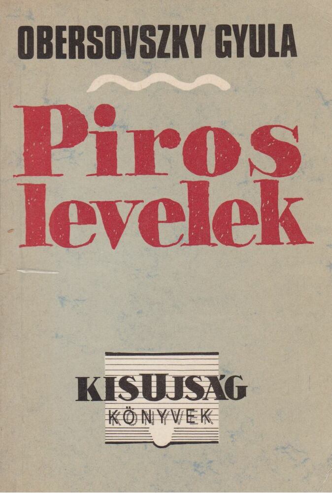 OBERSOVSZKY GYULA - Piros levelek [antikvár]
