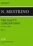 MESTRINO, NICOLA - TRE DUETTI CONCERTANTI PER DUE VIOLINI OP.3 (KERTÉSZ ISTVÁN) URTEXT