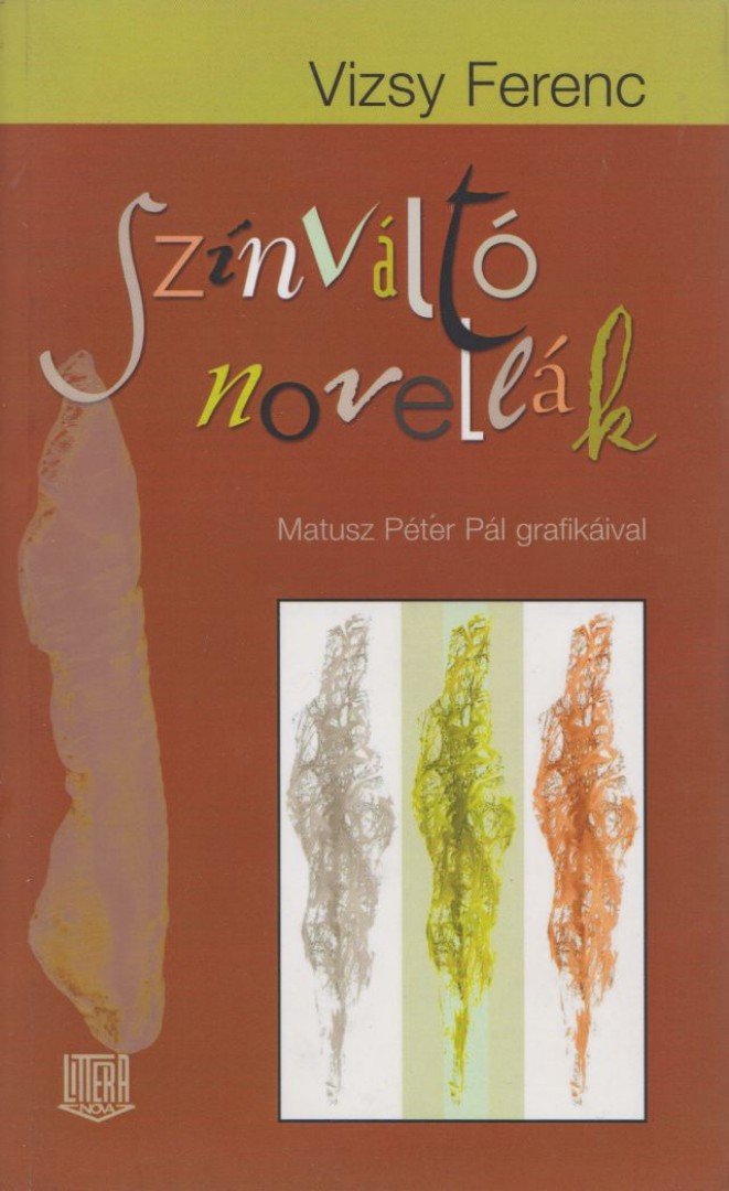 Vizsy Ferenc - Színváltó novellák [antikvár]