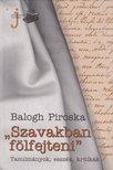 Balogh Piroska - "Szavakban fölfejteni" (dedikált) [antikvár]