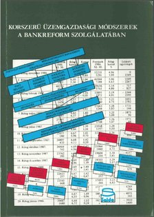 Ibolya Vogler - Korszerű üzemgazdasági módszerek a bankreform szolgálatában [antikvár]