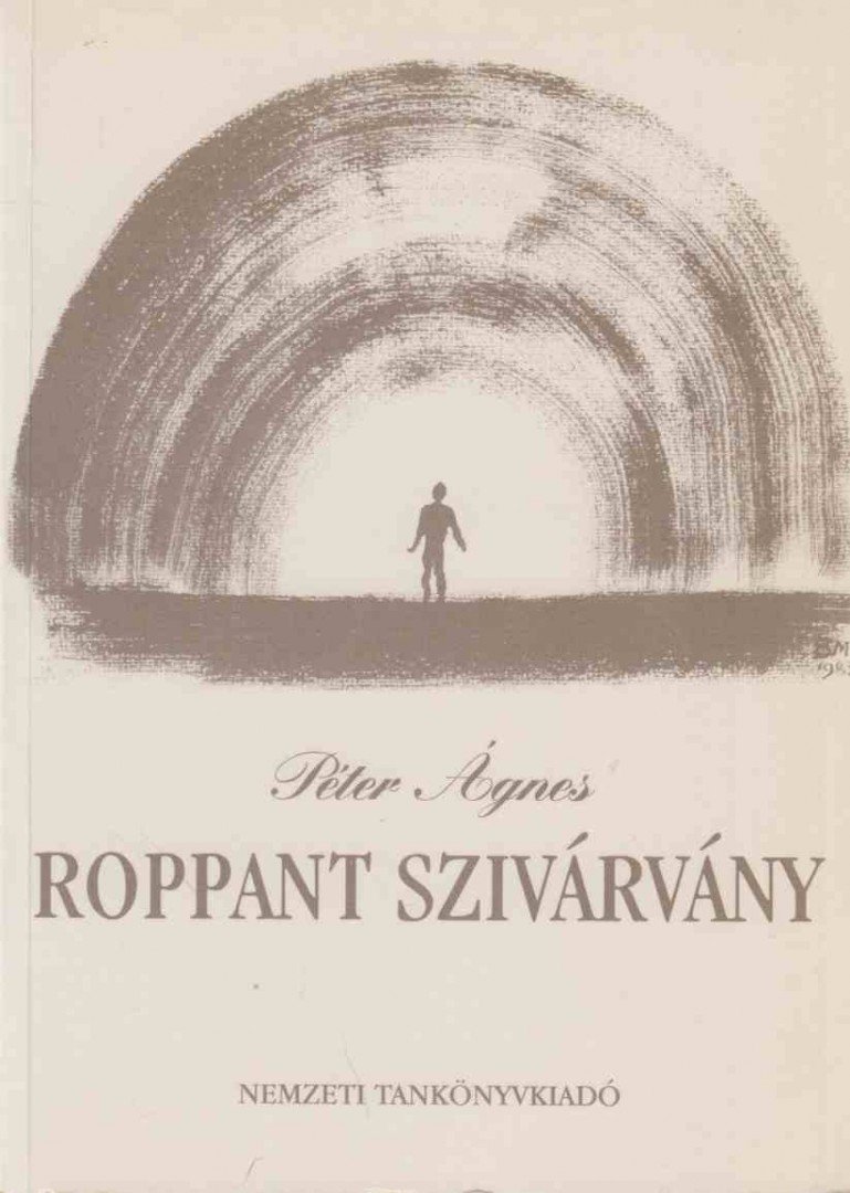 Péter Ágnes - Roppant szivárvány (dedikált) [antikvár]