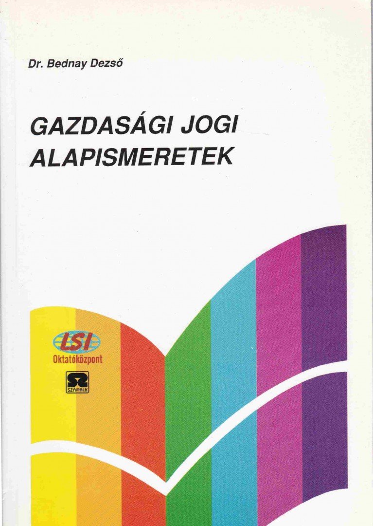 Bednay Dezső - Gazdasági jogi alapismeretek [antikvár]