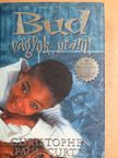 Christopher Paul Curtis - Bud vagyok, uram! [antikvár]