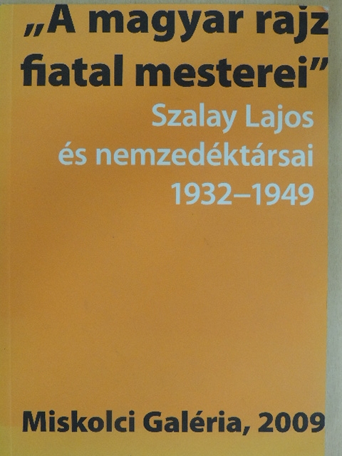 "A magyar rajz fiatal mesterei" [antikvár]