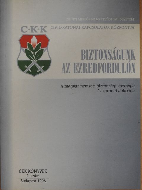 Báger Gusztáv - Biztonságunk az ezredfordulón [antikvár]