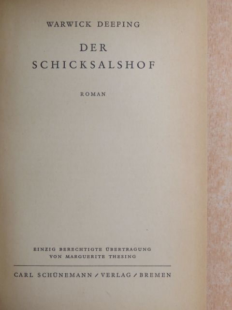 Warwick Deeping - Der Schicksalshof [antikvár]