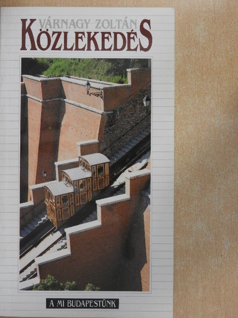Várnagy Zoltán - Közlekedés [antikvár]