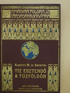 Alberto M. de Agostini - Tíz esztendő a Tűzföldön [antikvár]