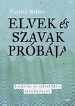 Nyilasy Balázs - Elvek és szavak próbája