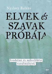 Nyilasy Balázs - Elvek és szavak próbája