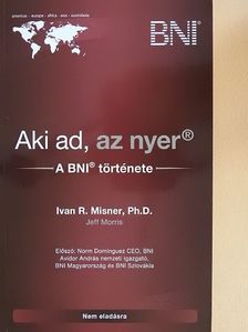 Ivan R. Misner - Aki ad, az nyer [antikvár]