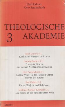 Rahner, Karl, Semmelroth, Otto - Theologische Akademie 3. [antikvár]