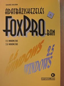 Gazsó Zoltán - Adatbáziskezelés FoxPro-ban [antikvár]