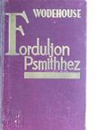 P. G. Wodehouse - Forduljon Psmithhez [antikvár]