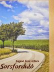 Ságiné Szűcs Klára - Sorsforduló [antikvár]
