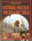 TAKÁCS ERIKA - Osztrák-Magyar Monarchia [antikvár]