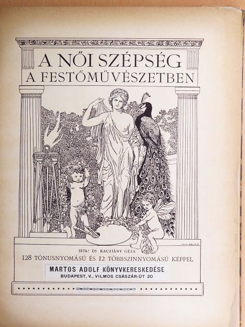 Dr. Kacziány Géza - A női szépség a festőművészetben [antikvár]