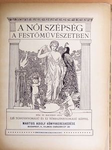 Dr. Kacziány Géza - A női szépség a festőművészetben [antikvár]
