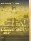 Hansági Ágnes - Klasszikus - korszak - kánon (dedikált példány) [antikvár]