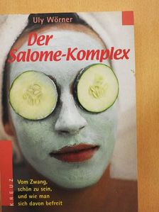 Uly Wörner - Der Salome-Komplex [antikvár]